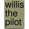 Willis the Pilot door Johann David Wyss