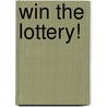 Win The Lottery! door Ellin Dodge