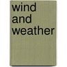 Wind And Weather door Onbekend