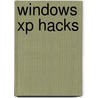 Windows Xp Hacks door Preston Gralla