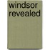 Windsor Revealed