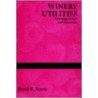 Winery Utilities door David R. Storm
