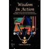 Wisdom In Action door Carlos Gutierrez