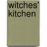 Witches' Kitchen by Allen Williams