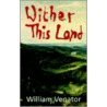 Wither This Land door William Venator