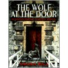 Wolf At The Door by Virginia Bola