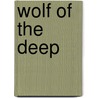 Wolf of the Deep door Stephen Fox