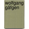 Wolfgang Gäfgen door Onbekend