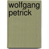 Wolfgang Petrick door Hans-Christoph Buch