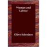 Woman And Labour by Olive Schreiner