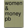 Women & Money Pb by Frances Leonard