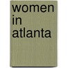 Women In Atlanta door Susan Neill