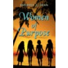 Women Of Purpose by Barbara A. Dean