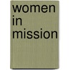 Women in Mission door Susan E. Smith