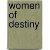 Women of Destiny door Nicole J. Brush