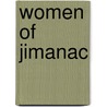 Women of Jimanac door Ophelia Finsen