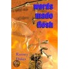 Words Made Flesh by Ramsey Dukes