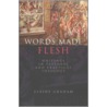 Words Made Flesh door Elaine L. Graham