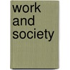 Work And Society by Tracey Warren