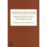 Work Without End by Benjamin K. Hunnicutt