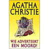 Wie adverteert een moord door Agatha Christie