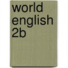 World English 2b door Kristin Johannsen