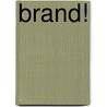 Brand! by Bies van Ede