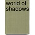 World of Shadows