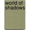 World of Shadows door Katherine Horning