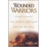 Wounded Warriors by Earnest R. Laing