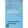 Writers' Choices by Michael Kischner