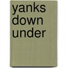 Yanks Down Under door Jerry Oblonsky