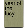 Year Of The Lucy by Anne Mccaffrey