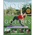 Yoga For Golfers