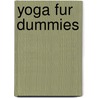 Yoga Fur Dummies door Larry Payne