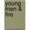 Young Men & Fire door Norman Maclean