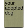 Your Adopted Dog door Shelley Frost