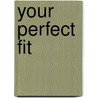 Your Perfect Fit door Paige Adams-Geller