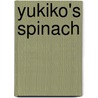 Yukiko's Spinach door Frederic Boilet