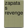 Zapata S Revenge by Tom Barry