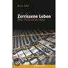 Zerrissene Leben by Bruni Adler