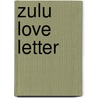Zulu Love Letter door Ramadan Suleman