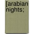 [Arabian Nights;