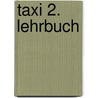 taxi 2. Lehrbuch door Robert Menand