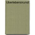 Überlebenskunst