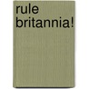 Rule Britannia! door Onbekend