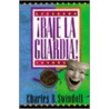 !Baje La Guardia! door Dr Charles R. Swindoll
