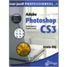 Leer jezelf Professioneel Adobe Photoshop CS3 door E. Olij