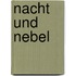 Nacht und Nebel