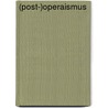 (Post-)Operaismus door Martin Birkner